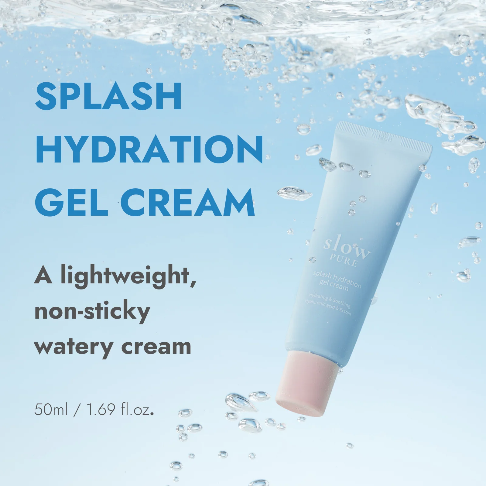 slowpure  Splash Hydration Gel Cream 50ml